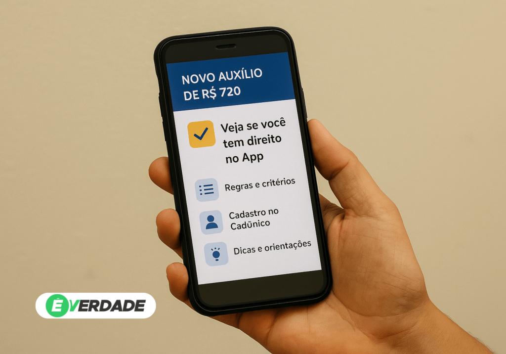 Novo auxílio de R$ 720: veja se você tem direito no App - É-Verdade