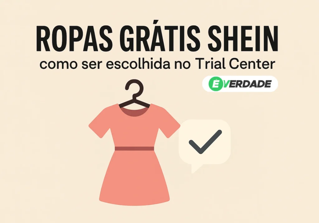 Roupas grátis Shein: Como ser escolhida no Trial Center - É Verdade