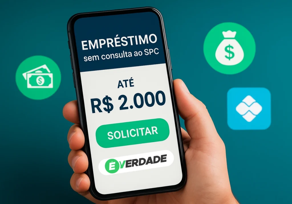 Empréstimo sem consulta ao SPC: Apps que liberam até R$ 2.000 - É-Verdade