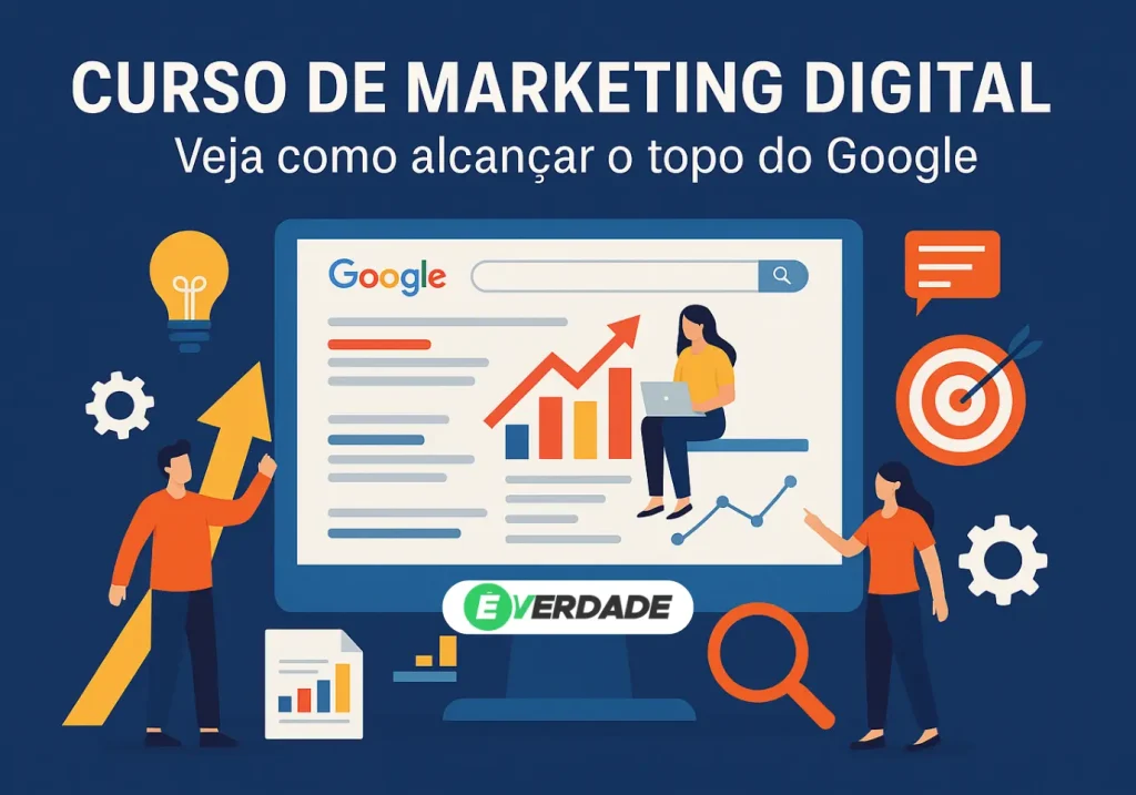 Curso de Marketing Digital: Veja como alcançar o topo do Google - É Verdade