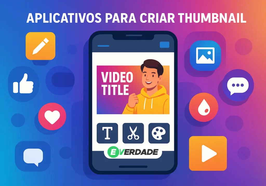 Aplicativos para criar thumbnail: 5 opções para capas de vídeo  - É Verdade