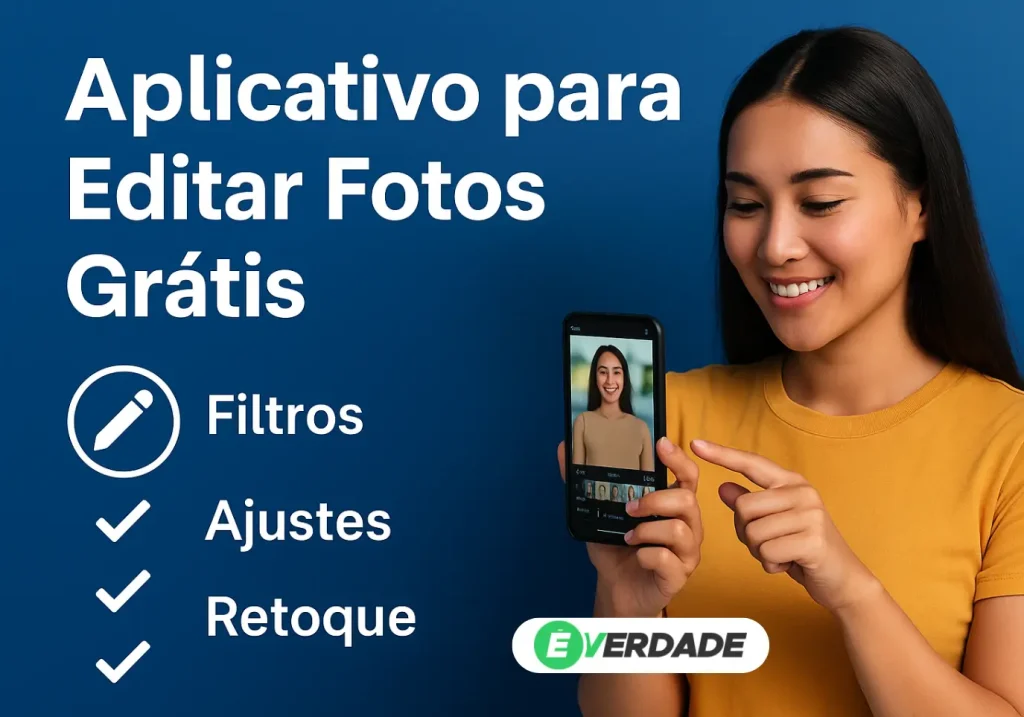 Aplicativo para Editar Fotos Grátis: Guia para Criadores de Conteúdo - É Verdade