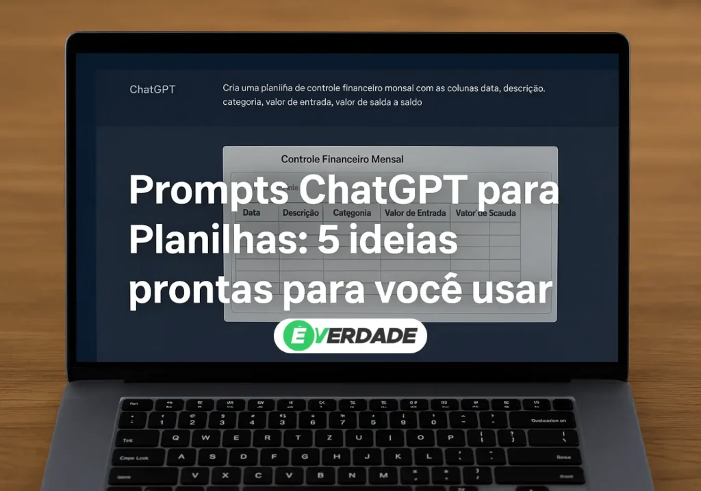 Prompts ChatGPT para Planilhas: 5 ideias prontas para você usar - TV Direcionar
